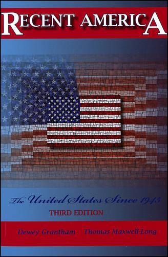 Recent America: The United States Since 1945
