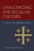 Challenging the Secular Culture