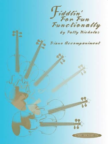 Fiddlin` For Fun Functionally: Piano Acc.