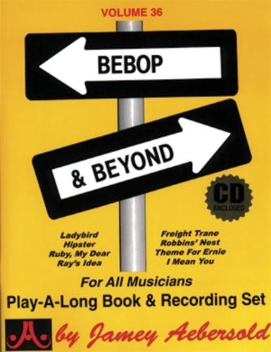 Volume 36: Bebop & Beyond (with 2 Free Audio CDs)