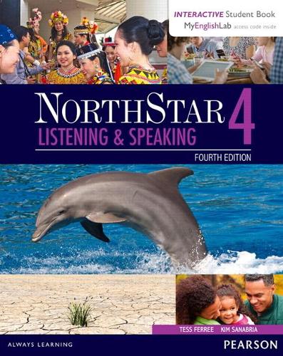 NorthStar Listening and Speaking 4 with Interactive Student Book access code and MyEnglishLab