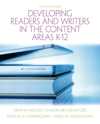Developing Readers and Writers in the Content Areas K-12