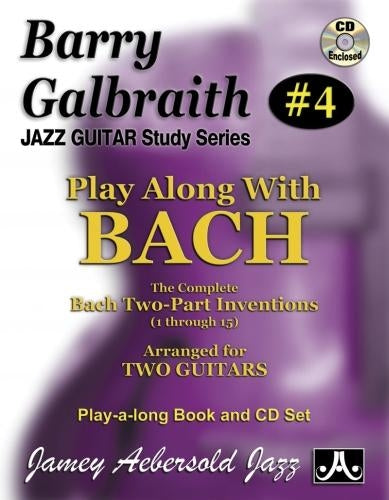 Barry Galbraith # 4 - Play-A-Long With Bach (Guitar Duet with Free Audio CD)