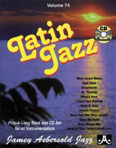 Volume 74: Latin Jazz (with Free Audio CD)