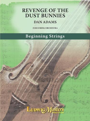 Revenge of the Dust Bunnies for String Orchestra