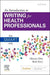 An Introduction To Writing For Health Professionals: The Smart Way: The Smart Way