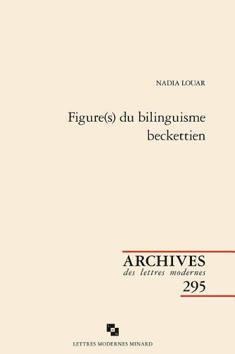 Figure(S) Du Bilinguisme Beckettien