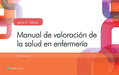 Manual De Valoraci?N De La Salud En Enfermer?A