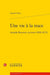 Une Vie A La Trace: Amable Bourzeis, Ecrivain (1606-1672)