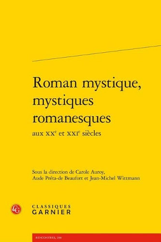 Roman Mystique, Mystiques Romanesques