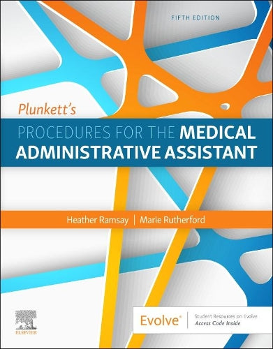 Plunkett`S Procedures For The Medical Administrative Assistant