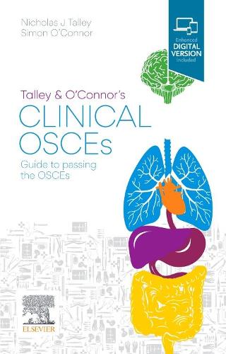 Talley And O`Connor`S Clinical Osces: Guide To Passing The Osces
