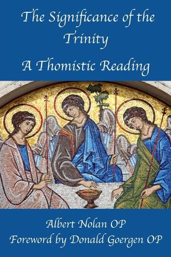 The Significance Of The Trinity: A Thomistic Reading