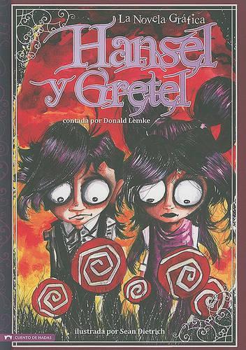 Hansel Y Gretel: La Novela Grafica (Graphic Spin En Español)