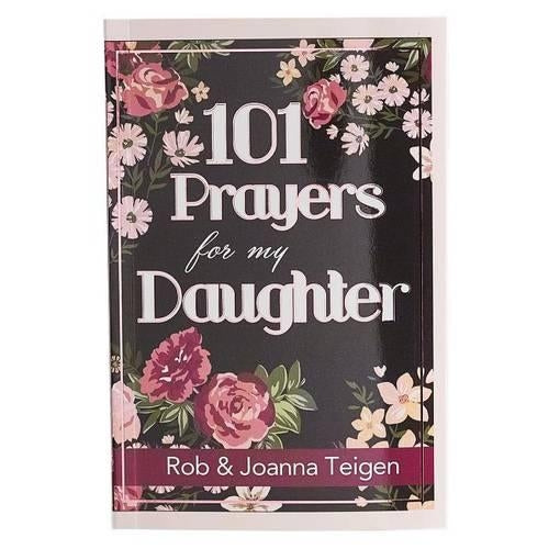 101 Prayers For My Daughter