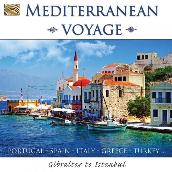 Mediterranean Voyage: Gibraltar to Istanbul