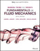 Munson, Young And Okiishi`S Fundamentals Of Fluid Mechanics