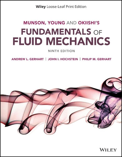 Munson, Young And Okiishi`S Fundamentals Of Fluid Mechanics