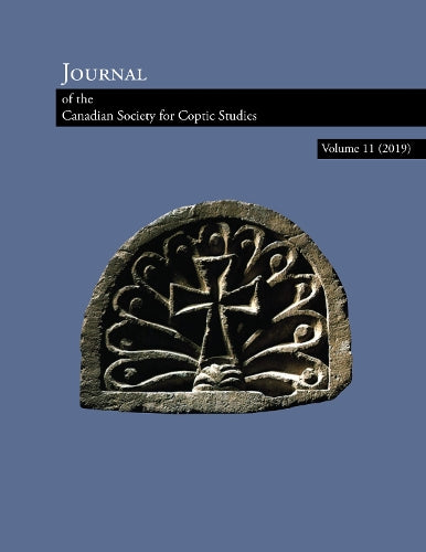 Journal Of The Canadian Society Of Coptic Studies 11 (2019)