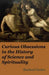 Curious Obsessions In The History Of Science And Spirituality