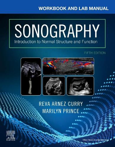Workbook And Lab Manual For Sonography: Introduction To Normal Structure And Function