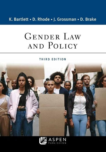 Gender Law & Policy 3/E