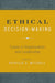 Ethical Decision-Making: Cases In Organization And Leadership