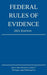 Federal Rules of Evidence; 2021 Edition