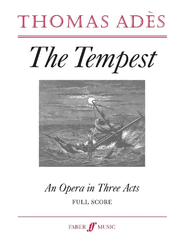 The Tempest: An Opera In Three Acts (Full Score), Full Score