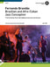 Brazilian And Afro-Cuban Jazz Conception: 17 Intermediate Tunes With Additional Exercises And Grooves, Book &Amp; Online