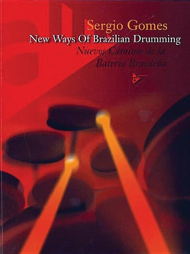 New Ways Of Brazilian Drumming: Nuevos Caminos De La Bater?a BrasileÝA (English/Spanish Language Edition), Book &Amp; Cd