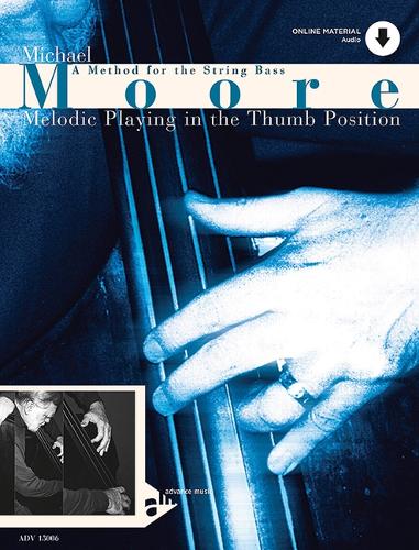 Melodic Playing In The Thumb Position: A Method For The String Bass, Book &Amp; Online Audio