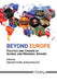 Beyond Europe: Politics And Change In Global And Regional Affairs