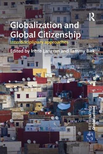 Globalization And Global Citizenship: Interdisciplinary Approaches