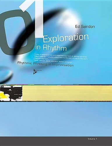 Exploration In Rhythm, Vol 1: Rhythmic Phrasing In Improvisation