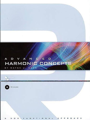 Advanced Harmonic Concepts: A Non-Functional Approach, Book &Amp; Cd