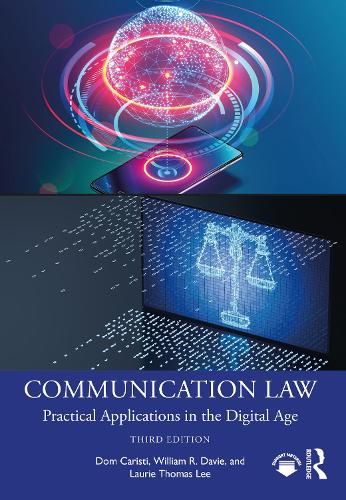Communication Law: Practical Applications In The Digital Age