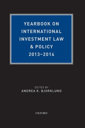 Yearbook on International Investment Law & Policy, 2013-2014