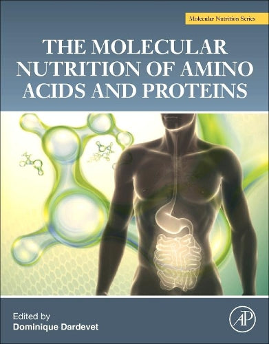 The Molecular Nutrition Of Amino Acids A