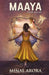 Maaya : A Tryst With Self