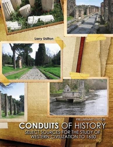 Conduits of History: Select Sources for the Study of Western Civilization to 1650