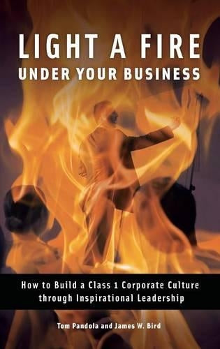 Light a Fire under Your Business
