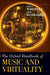 The Oxford Handbook Of Music And Virtual