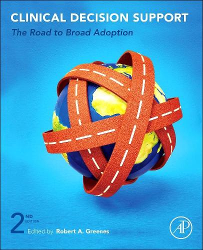 Clinical Decision Support: The Road To B