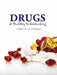 Drugs: A Healthy Understanding