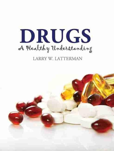 Drugs: A Healthy Understanding