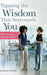 Tapping The Wisdom That Surrounds You: M
