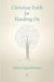 Christian Faith For Handing On