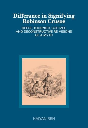 Diffrance In Signifying Robinson Crusoe