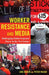 Worker Resistance & Media